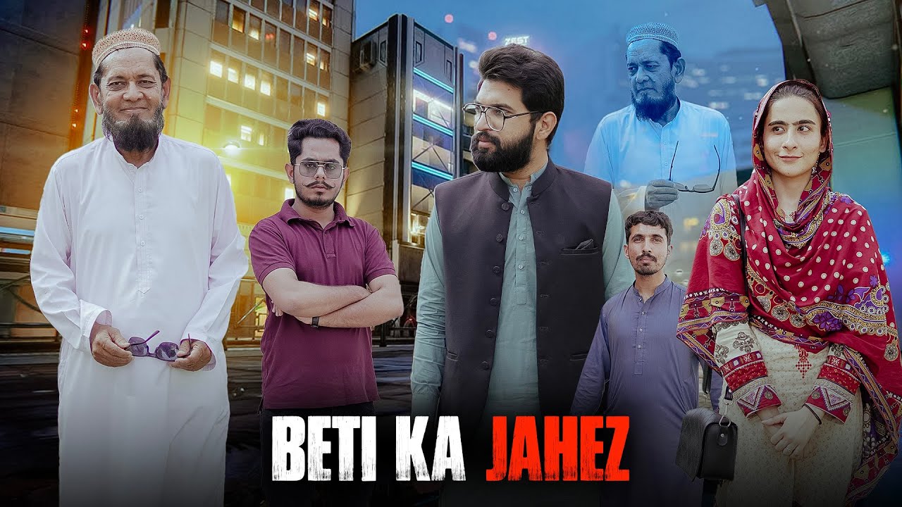 BETI KA JAHEZ | Dowry Trend in Subcontinent | Bwp Production