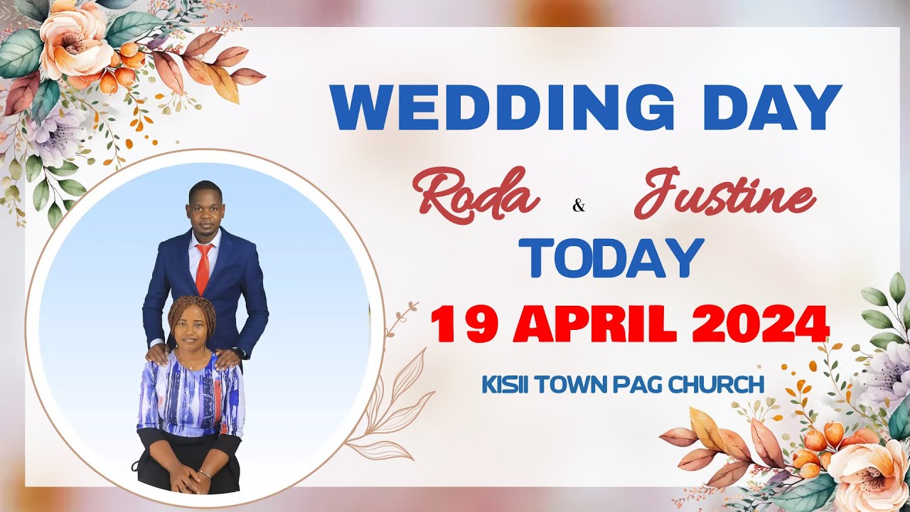 RHODA WEDS JUSTINE -LIVE FROM KISII TOWN PAG CHURCH