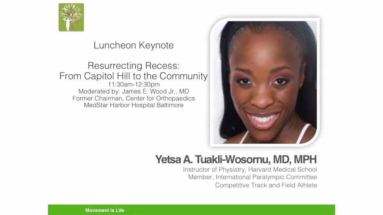 Yetsa A. Tuakli-Wosornu, MD, MPH - Resurrecting Recess: From Capitol Hill to the Community