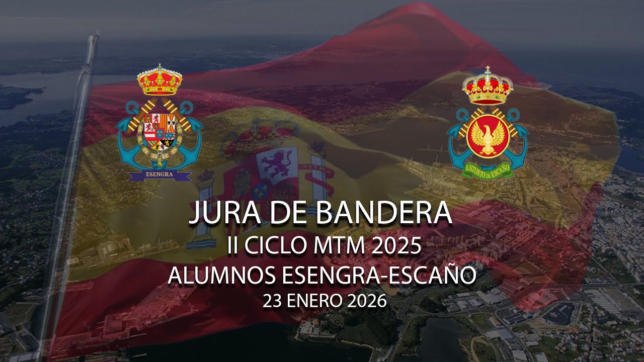 JURA DE BANDERA II CICLO MTM 2025.- ALUMNOS ESENGRA-ESCAÑO 23 ENERO 2026