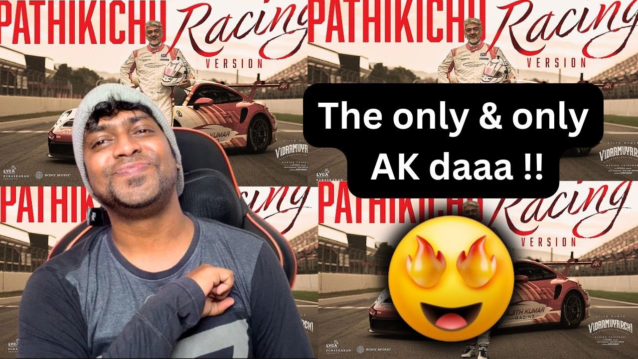 Pathikichu - Racing Version Reaction | 