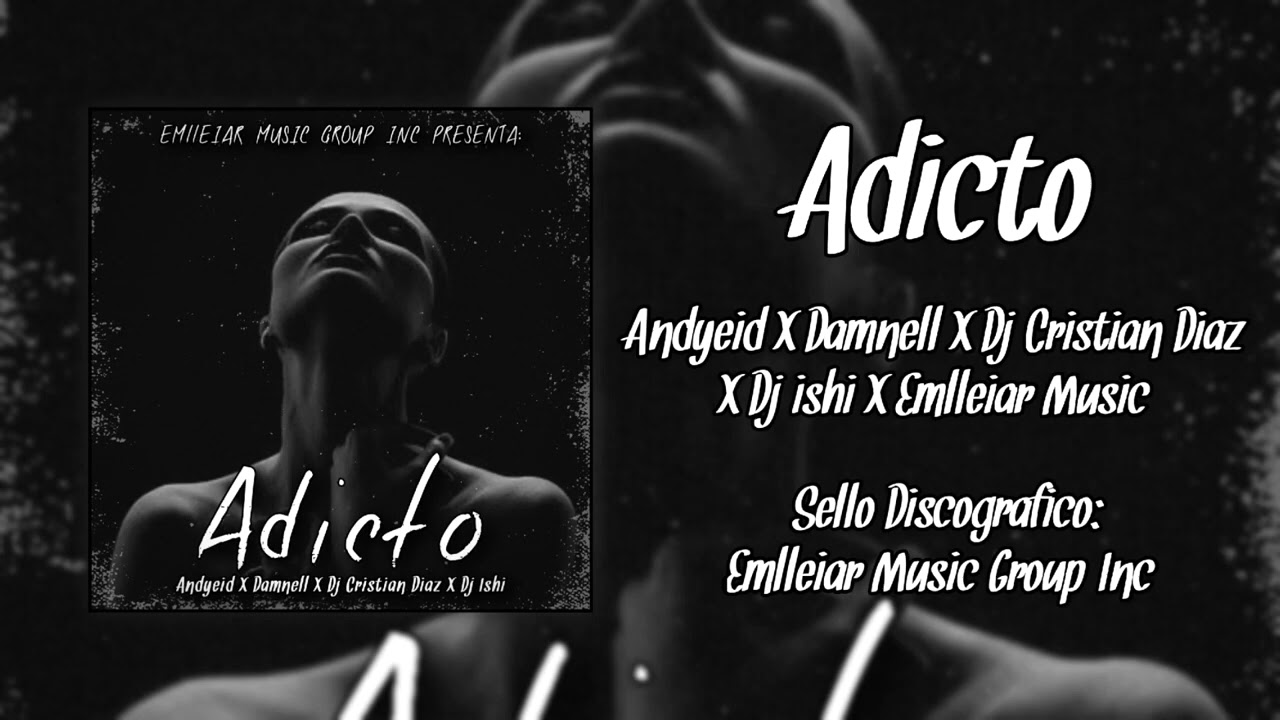 Adicto 🪷 - Andyeid, Dj ishi, Dj Cristian D&iacute;az, Damnell, Emlleiar M&uacute;sic