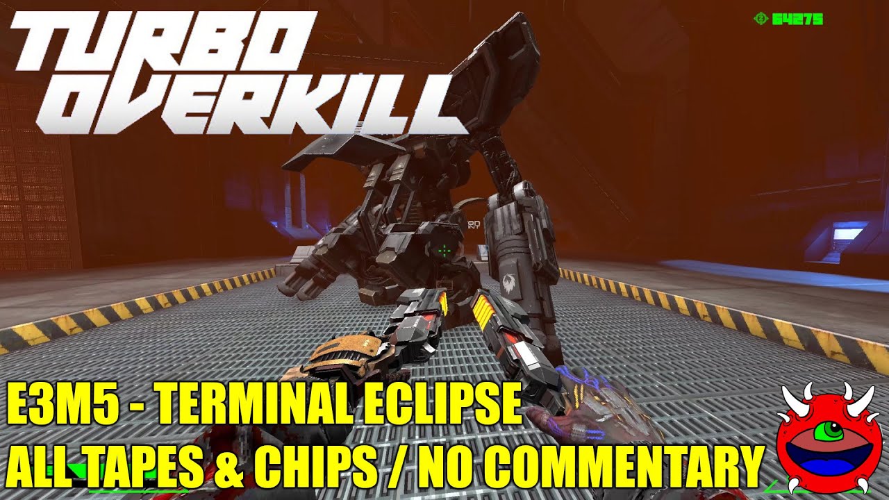 Turbo Overkill - E3M5 Terninal Eclipse - All Tapes & Chips No Commentary edit