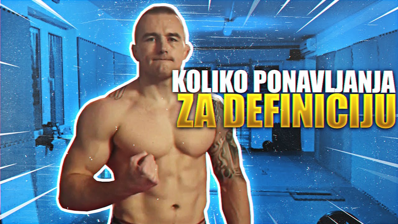 BROJ PONAVLJANJA ZA MISICNU DEFINICIJU - 30 DANA DEFINICIJE 8/30