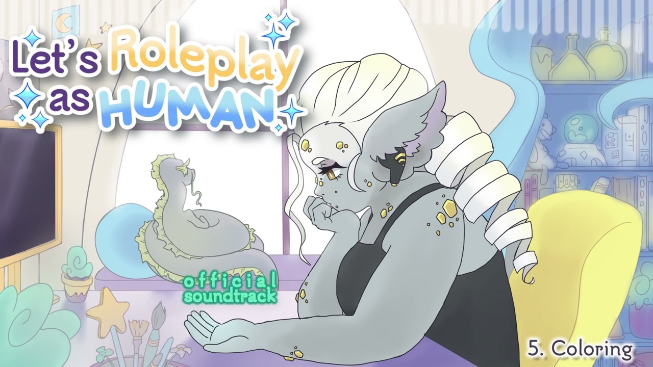 Lets Roleplay as Human! official soundtrack (demo release)