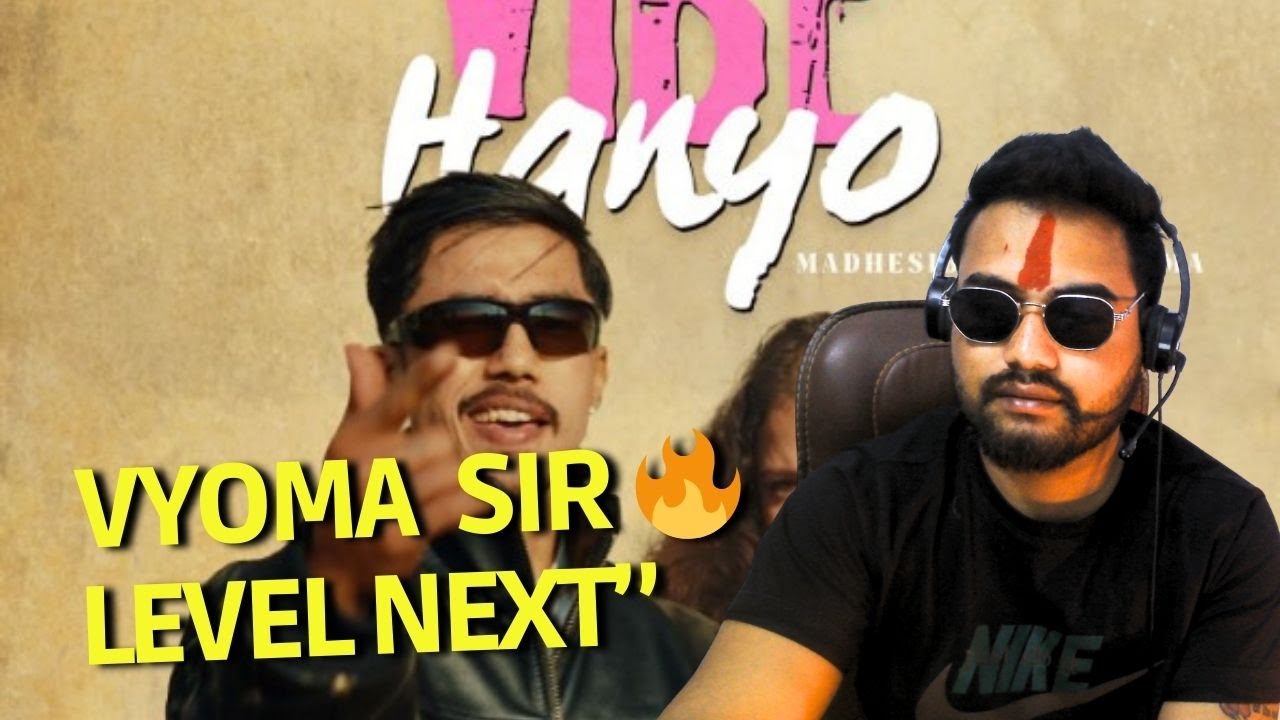 Vibe Hanyo - MadhesiBeats x Vyoma | Official Music Video Reaction