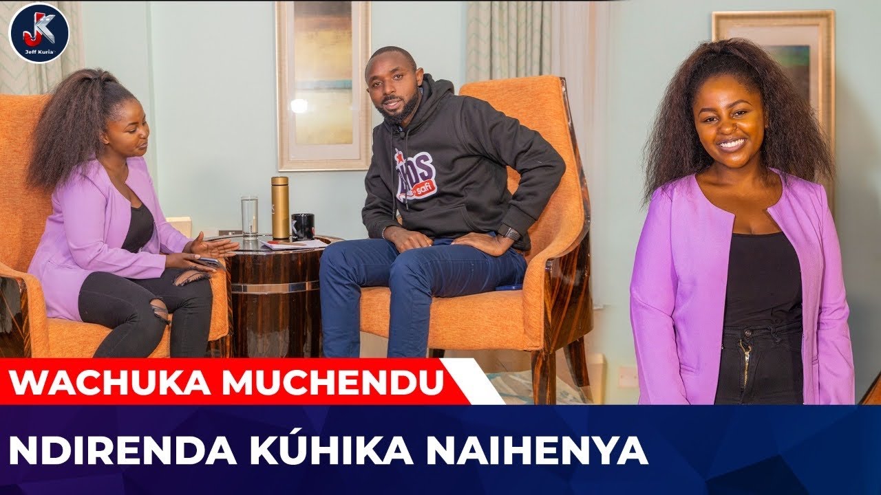Ndîrenda kûhika naihenya , WACUKA MUCHENDU