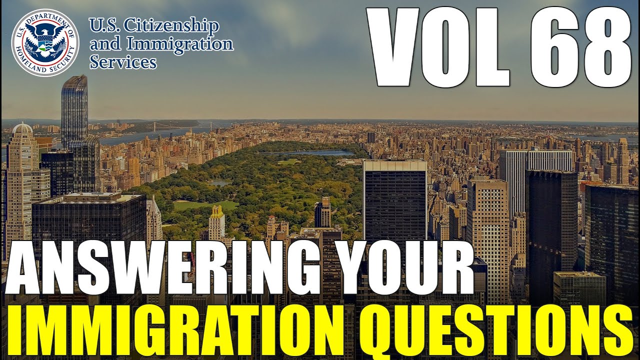 Answering Your Comments & Common Immigration Questions Vol 68 | Free Immigration Help - 4.20.2023