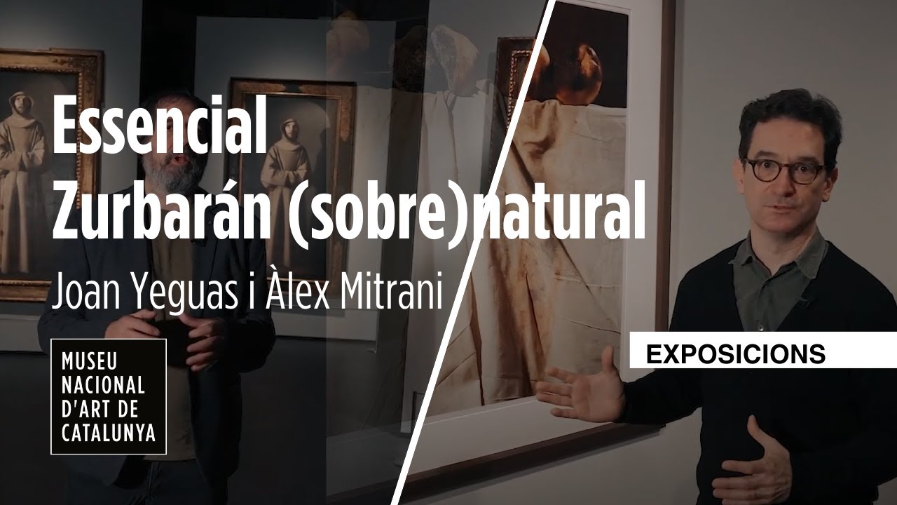 Àlex Mitrani & Joan Yeguas I Les claus del comissari I Zurbarán (sobre)natural I MNAC