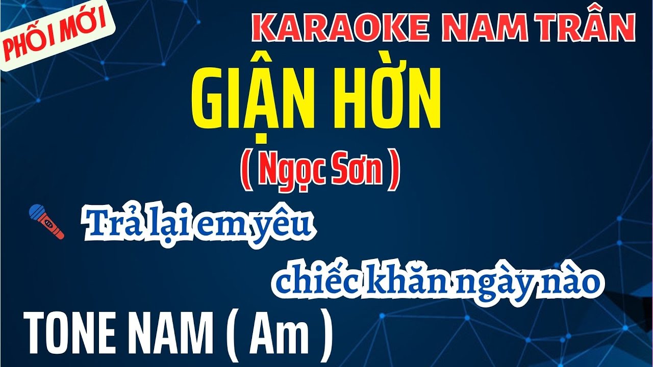 Karaoke Giận Hờn (Ngọc Sơn) Tone Nam | Nam Trân