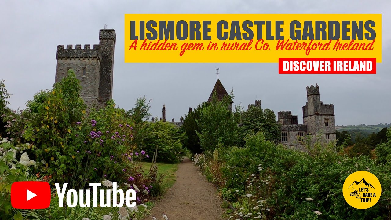 LISMORE CASTLE GARDENS 