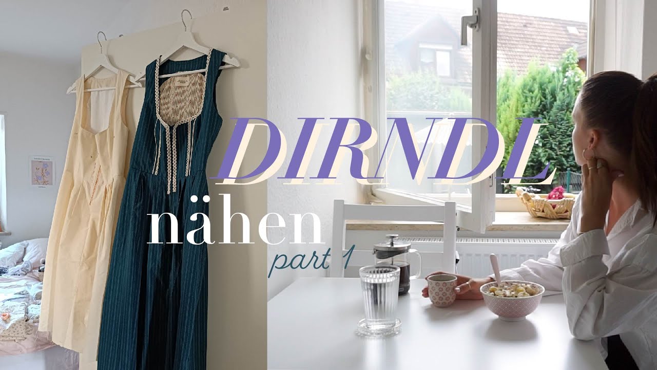 DIRNDL NÄHEN PART 1 | ich nähe mir mein erstes Dirndl