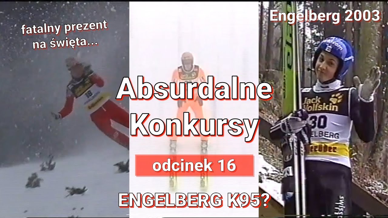 ENGELBERG K95? - Engelberg 2003 - Absurdalne Konkursy #16
