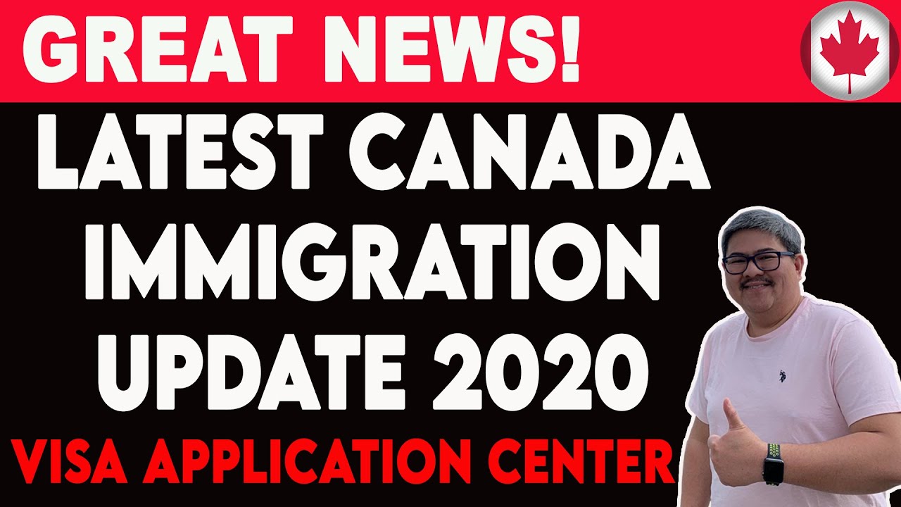 GOOD NEWS CANADA IMMIGRATION UPDATE 2020 | PR, WORK, TOURIST, STUDY, PRIORITY NOCs