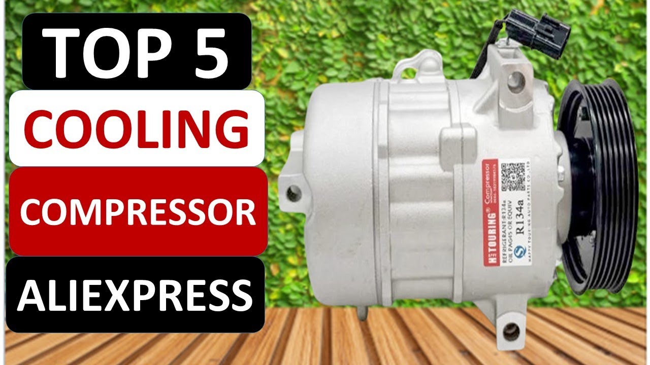 Top 5 Best Cooling Compressor in 2025 on Aliexpress