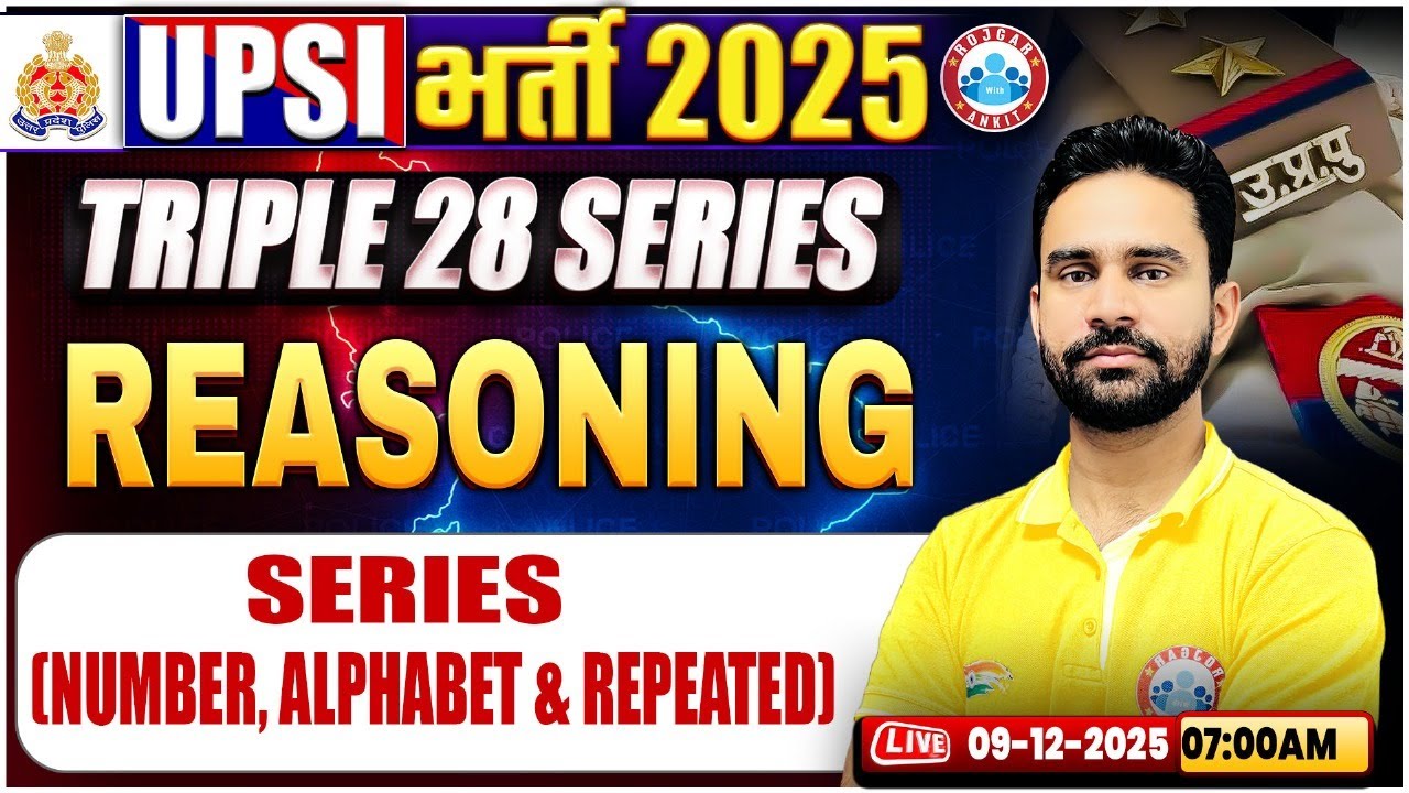 UPSI Reasoning Classes 2025 | Series | Triple 28 Series For UP SI | UP SI Reasoning Class
