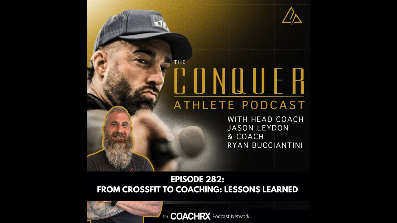 CAP 282: From CrossFit to Coaching: Lessons Learned | 22 January 2026