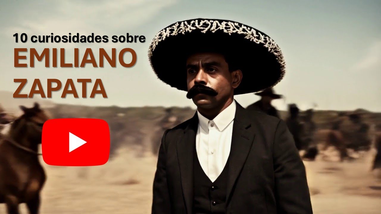 🎖️ 10 Curiosidades sobre Emiliano Zapata | El Caudillo del Sur 🇲🇽
