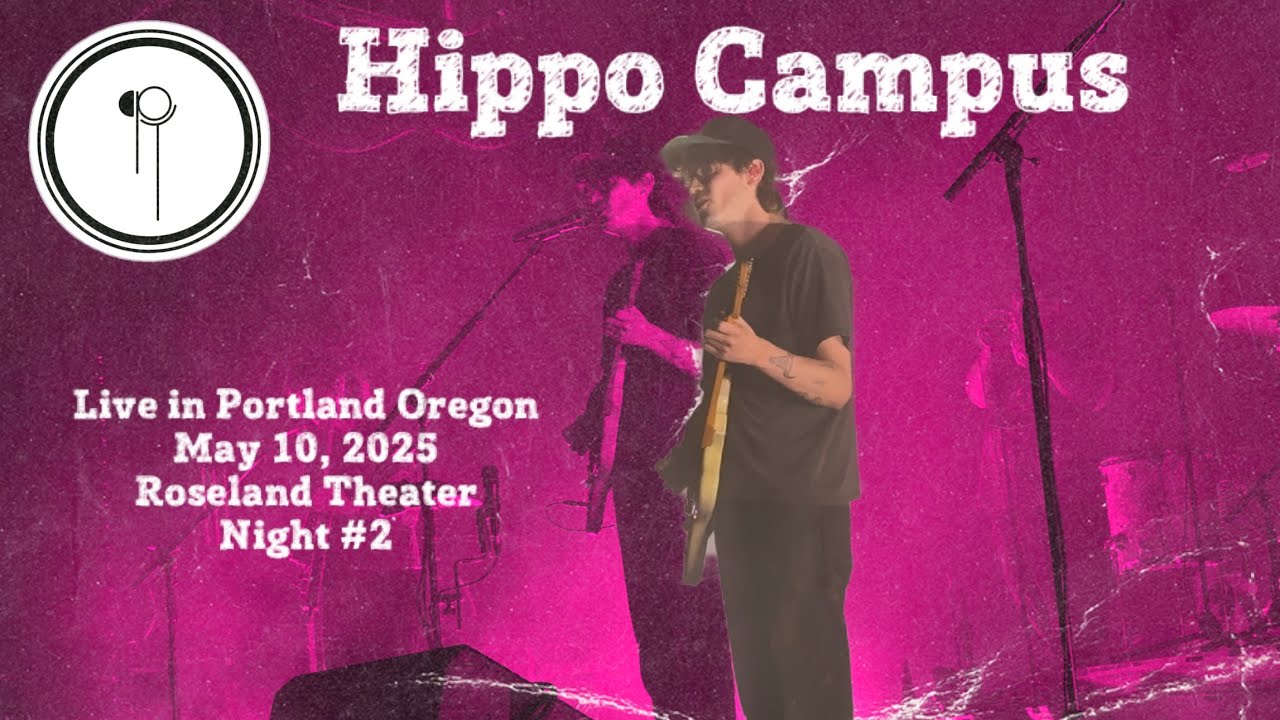 Hippo Campus live in Portland Oregon May 10, 2025 Roseland Theater (Setlist in Description)