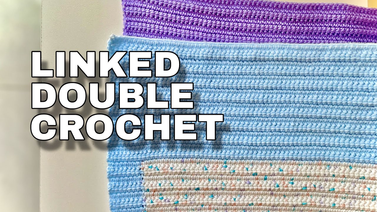 No HOLES! How to Crochet the Linked Double Crochet Stitch Perfect for Baby Blankets