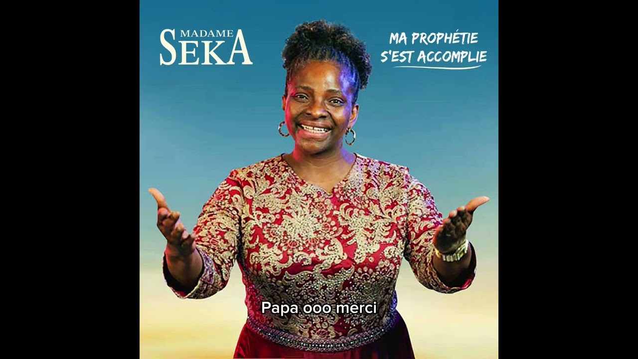 MADAME SEKA : MA PROPH&Eacute;TIE S&rsquo;EST ACCOMPLIE. ( LYRICS VID&Eacute;O ).  Abonnez-vous !