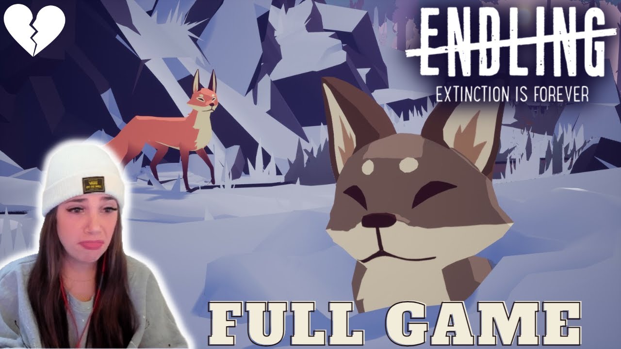 Endling: Extinction is Forever - CRY WITH ME | Full (Emotional) Playthrough