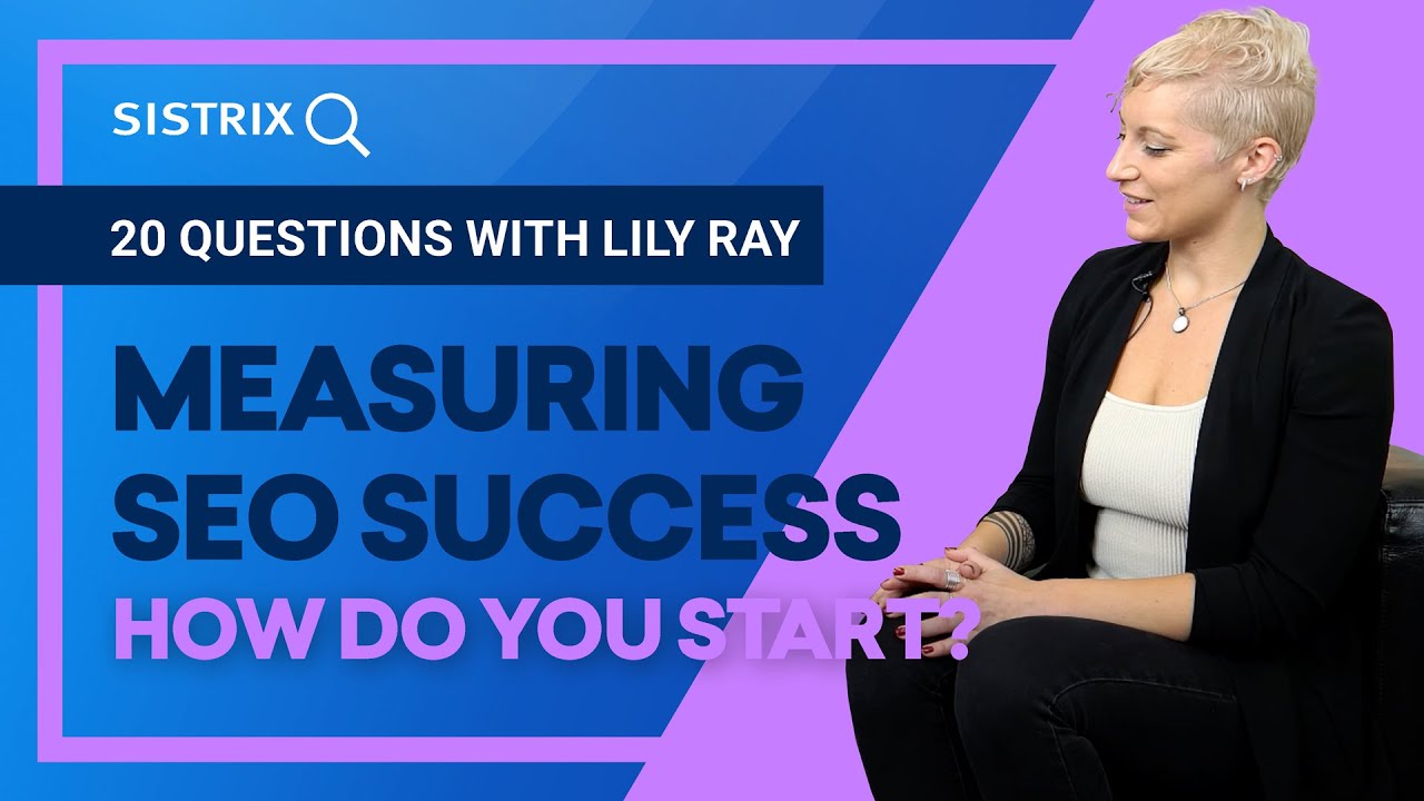Measuring SEO success - how do you start?