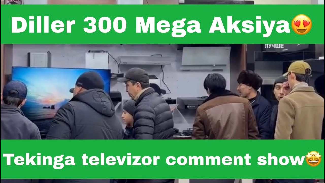 Мега Аксия Диллер 300 дан улгуриб коламиз Маиший техника нархлари Maishiy texnika narxlari Коммент 