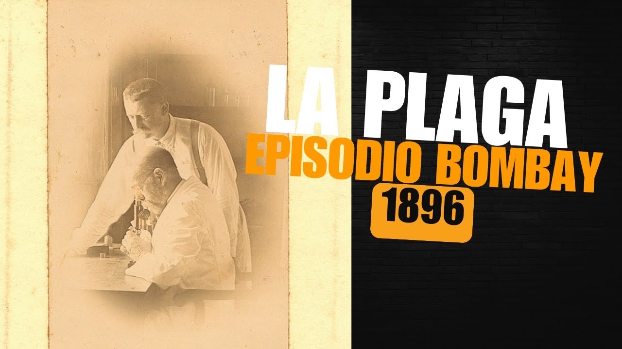 La Plaga: ¡Epidemia de Bombay! ¡1896!