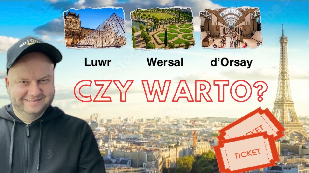 Paryż: Luwr, d'Orsay, Wersal. Przewodnik po muzeach!