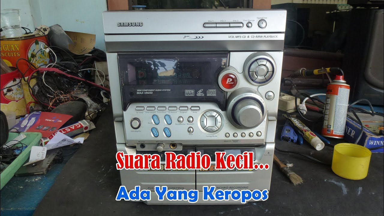 Servis Samsung Mini Component Audio System MAX -VB450 Rusak Suara Radio Kecil