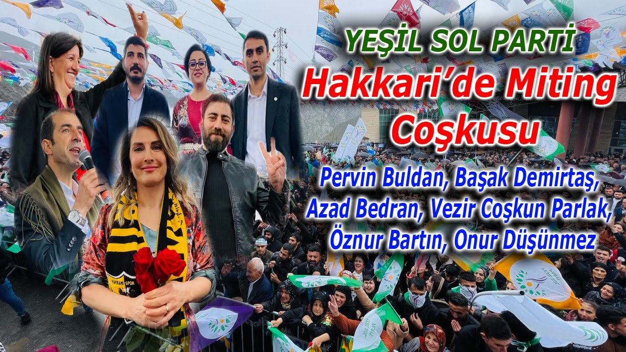 Hakkari'de MİTİNG Coşkusu [ 2023 &copy; ] YEŞİL SOL PARTİ