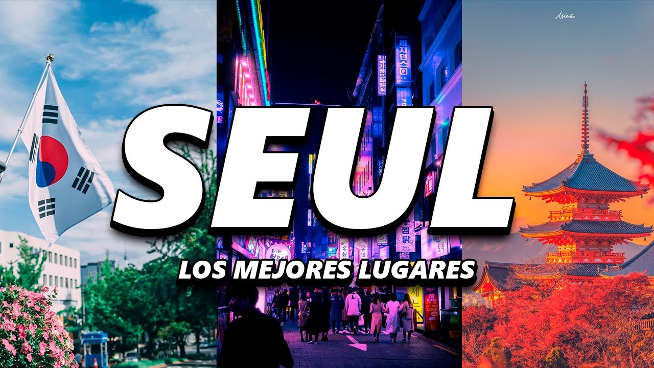 TOP MEJORES Lugares de SEUL