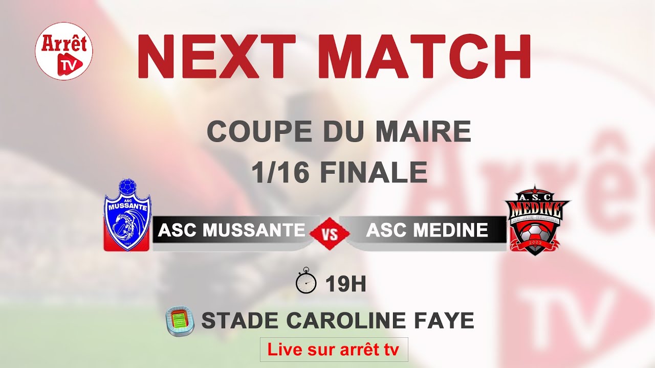 🔴DIRECT :  -  ASC MUSSANTE VS ASC MEDINE - 16E FINALE COUPE MAIRE