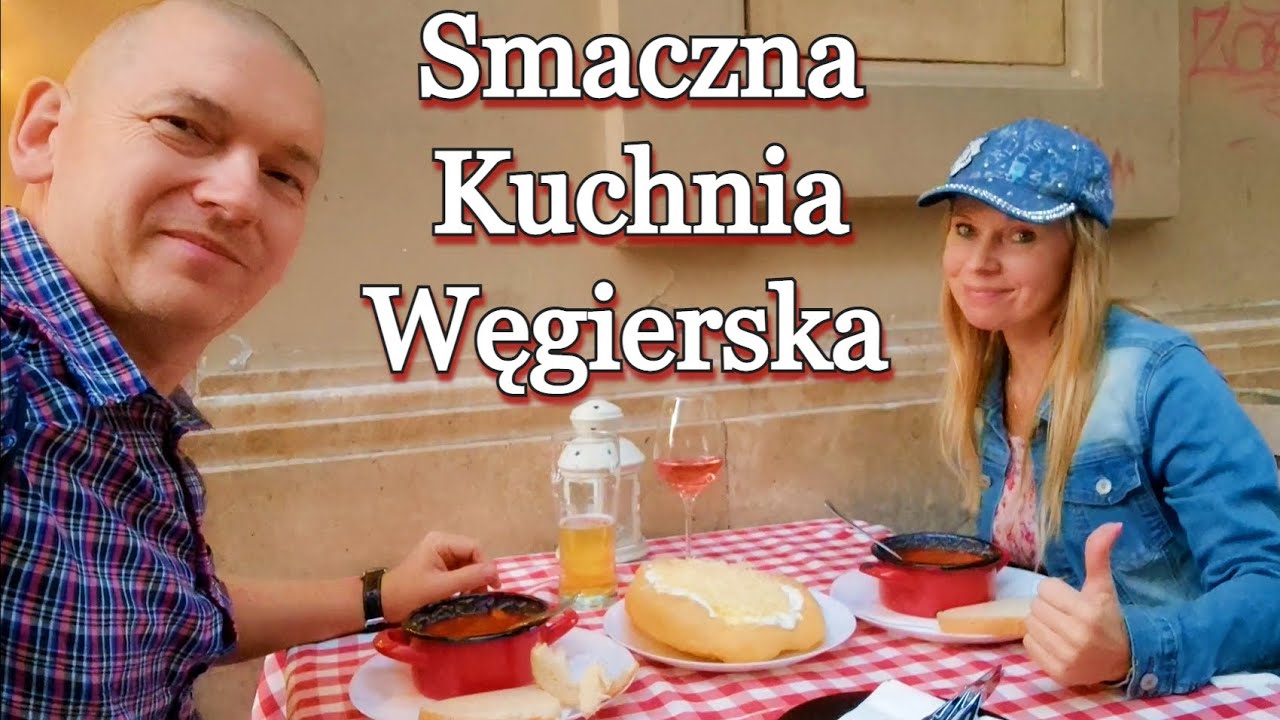 W drodze do Chorwacji W Poszukiwaniu Węgierskiej Kuchni Postój w Budapeszcie Piwo Wino Menu Rachunek