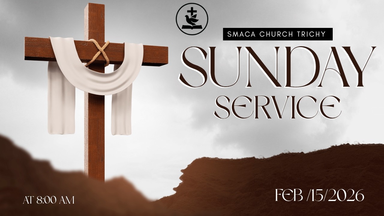 🔴LIVE | SUNDAY SERVICE | 17/02/2026 |  SMACA CHURCH TRICHY