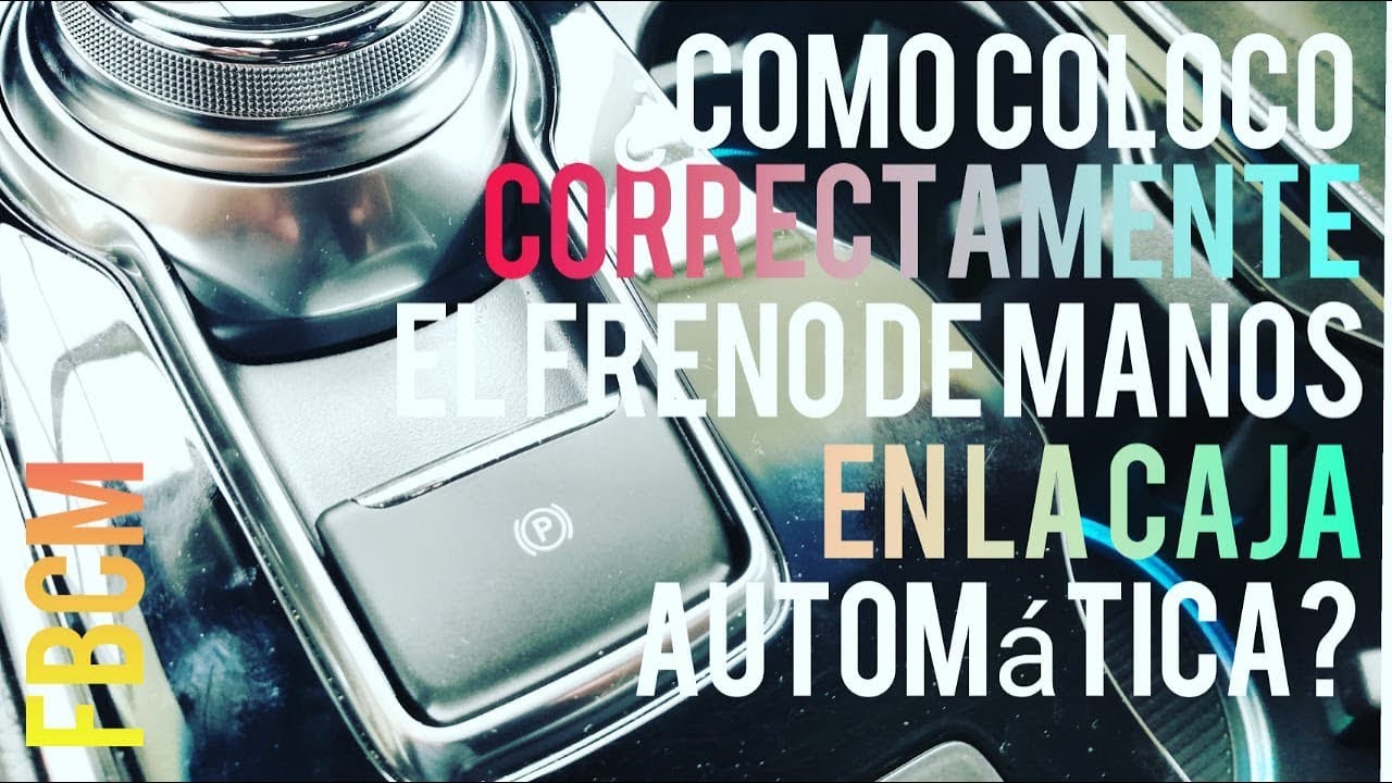 ¿Como coloco correctamente el freno de manos en la caja automática? | Carlos Morelos
