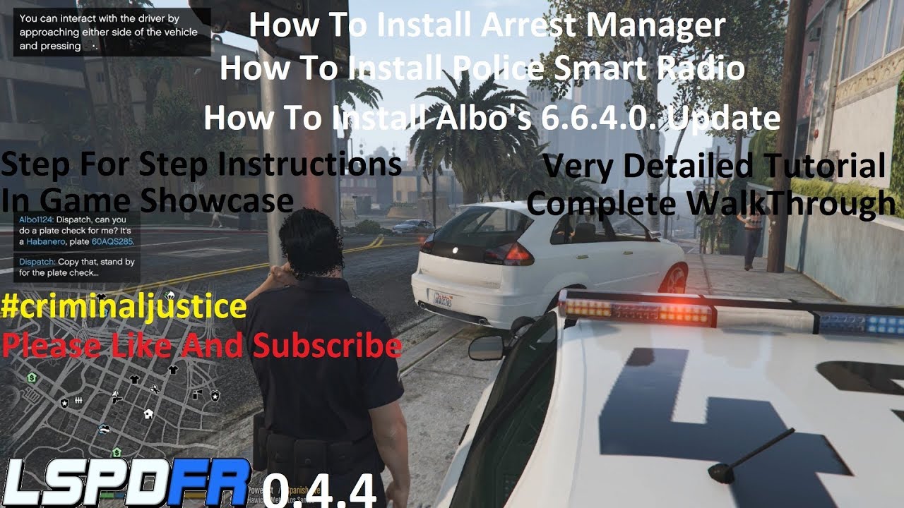 Updated How To Install Arrest Manager, Police Smart Radio, And Albo's Update.