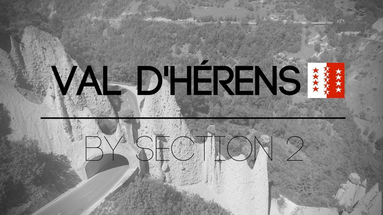 Val d'H&eacute;rens Valais / Suisse HD 2017  Drone DJI Phantom 3