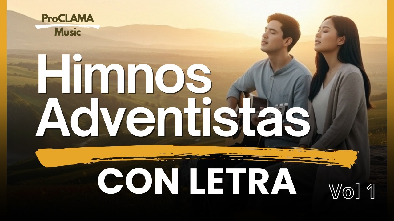 Medley de Himnos Adventistas con Letra | Colección de Esperanza (Vol. 1) 186 379 169 183 371 193 254