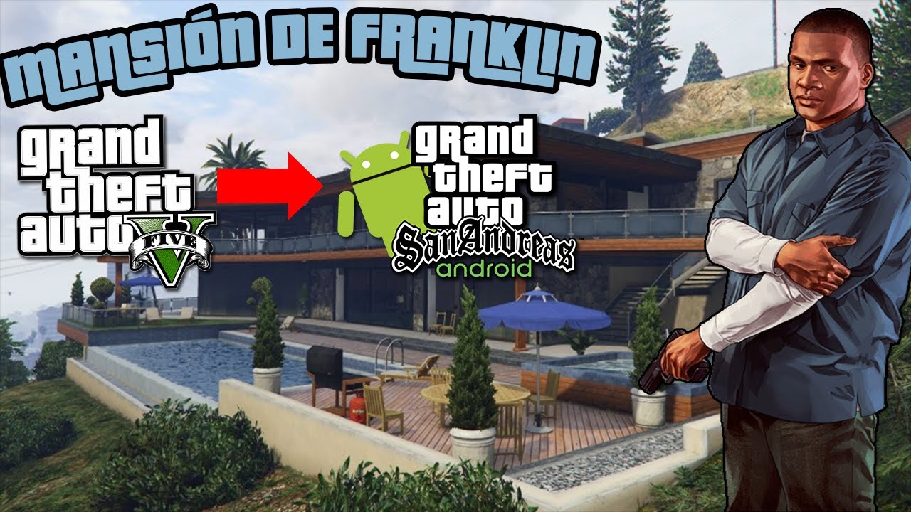 NUEVA MANSIÓN DE FRANKLIN DE GTA V PARA GTA SAN ANDREAS ANDROID ! 😎