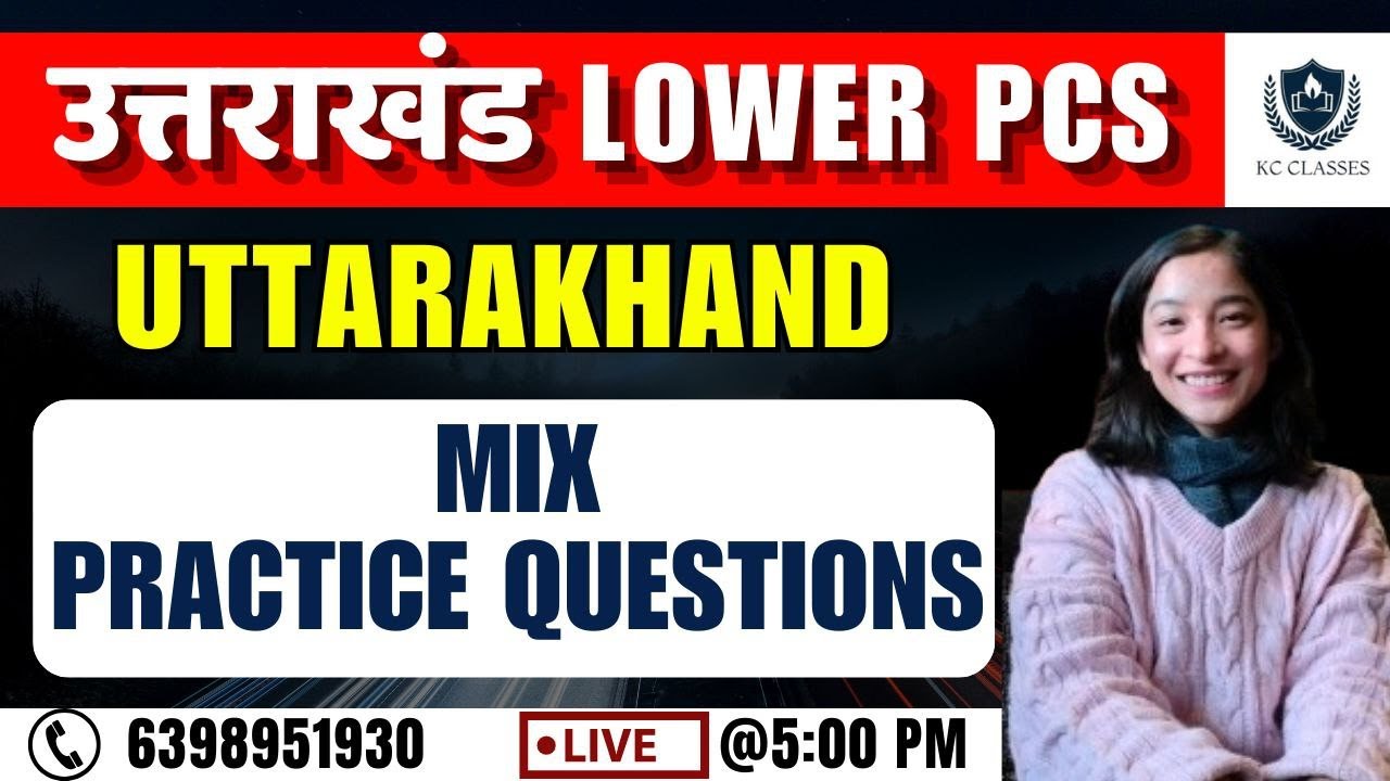 Uttarakhand Lower PCS | Mix Practice Question | Uttarakhand | UKPSC Lower PCS