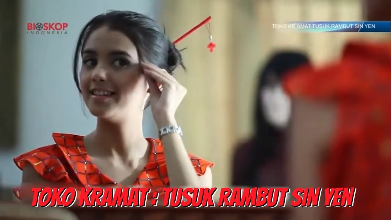 BIOSKOP INDONESIA - TOKO KRAMAT - TUSUK RAMBUT SIN YEN