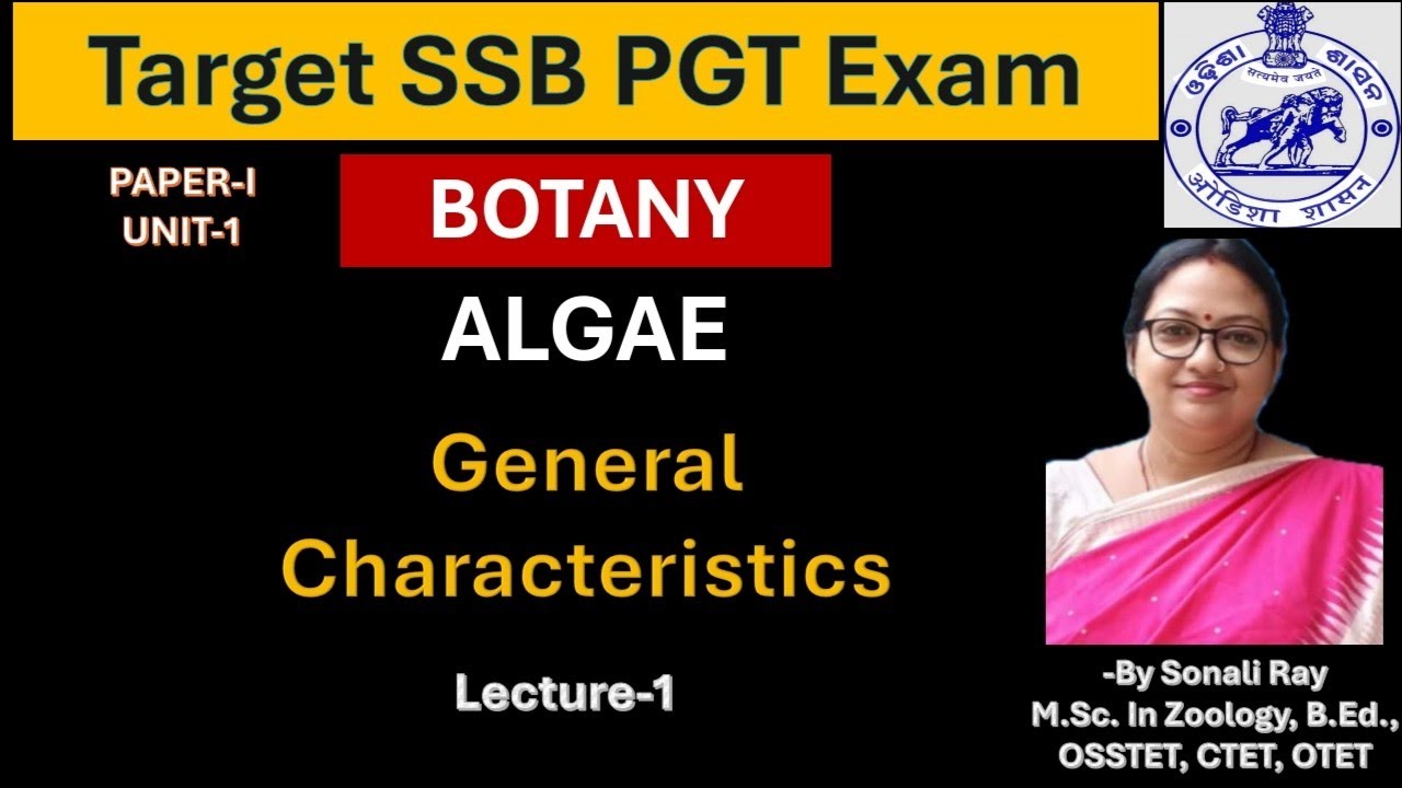 SSB PGT BOTANY || Algae || General Characteristics 