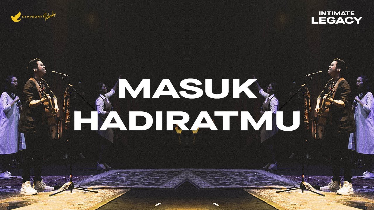 Masuk HadiratMu Tuhan - OFFICIAL MUSIC VIDEO