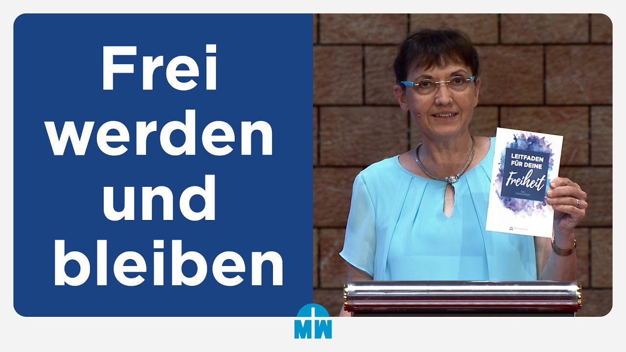 Frei werden und bleiben - Isolde Müller - Missionswerk Karlsruhe