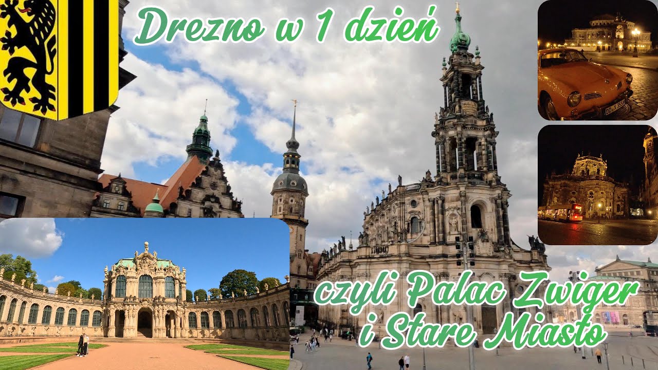 Drezno w jeden dzień – Pałac Zwinger, Stare Miasto i wiele ciekawych miejsc!
