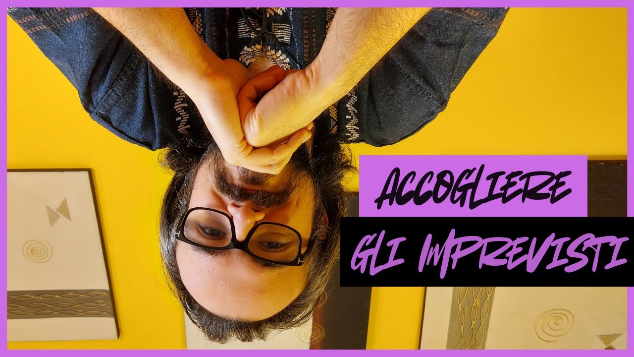 Insegnamenti di Viaggio - ACCOGLIERE GLI IMPREVISTI