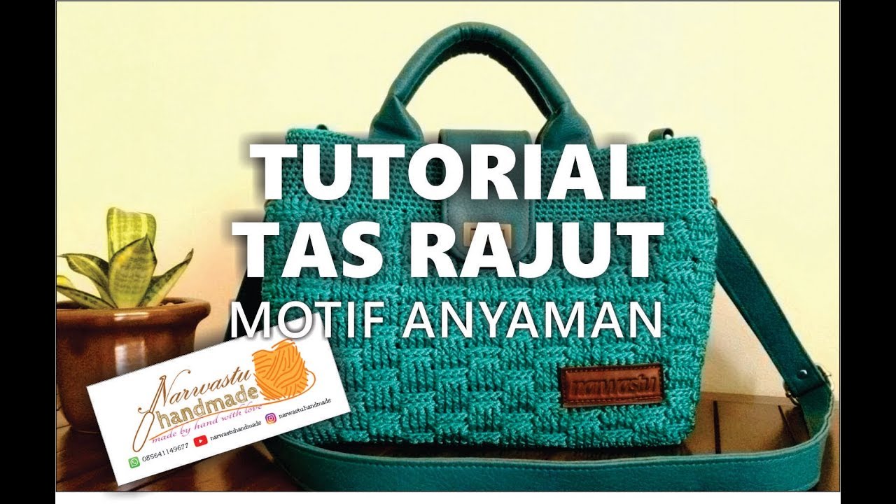 Tutorial Membuat Tas Webe Motif Anyaman