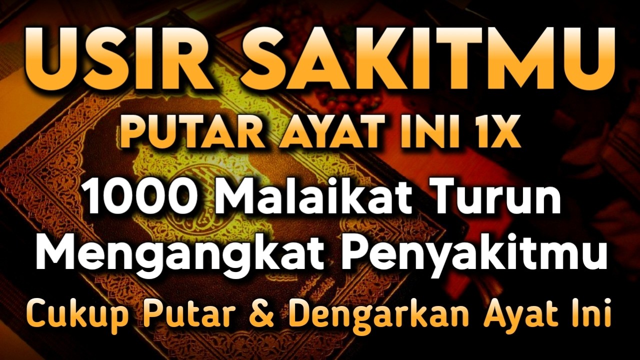 KUN FAYAKUN🔴 CUKUP PUTAR 1X AY4T INI INSYAALLAH PENY4KIT LANGSUNG S3MBUH TOTAL❗